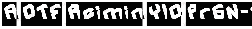 A OTF Reimin Y10 Pr6N字体转换